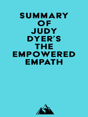 cover image of Summary of Judy Dyer's the Empowered Empath